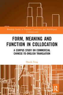 Front cover_Form, Meaning And Function In Collocation