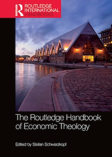 Front cover_The Routledge Handbook Of Economic Theology