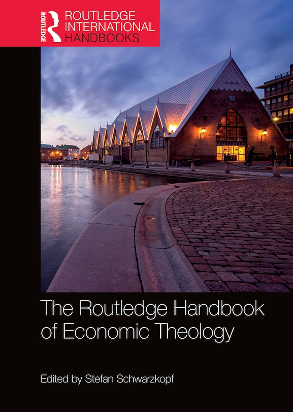 Front cover_The Routledge Handbook Of Economic Theology