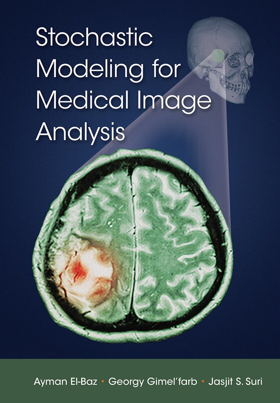 Front cover_Stochastic Modeling For Medical Image Analysis