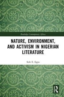 Front cover_Nature, Environment, And Activism In Nigerian Literature