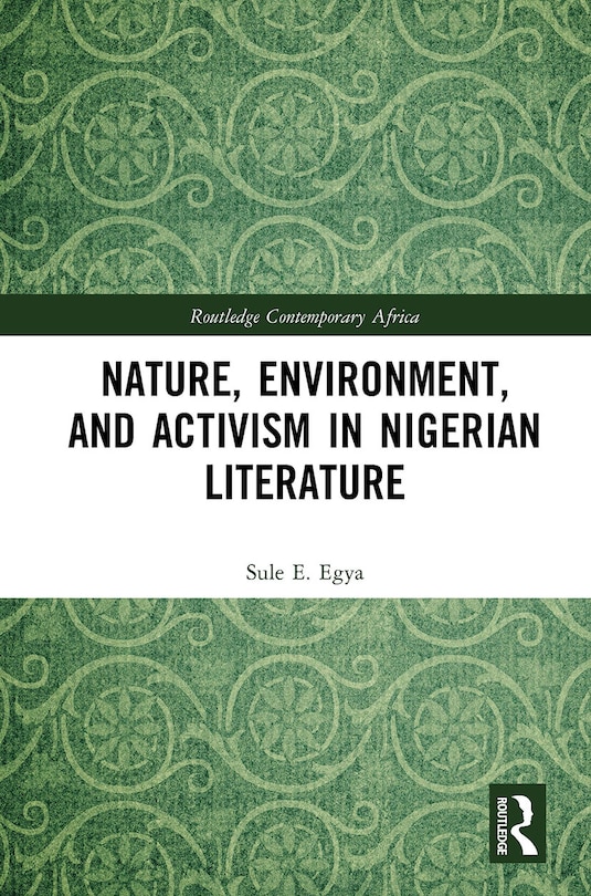 Front cover_Nature, Environment, And Activism In Nigerian Literature