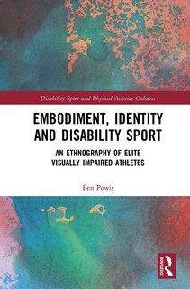 Front cover_Embodiment, Identity And Disability Sport