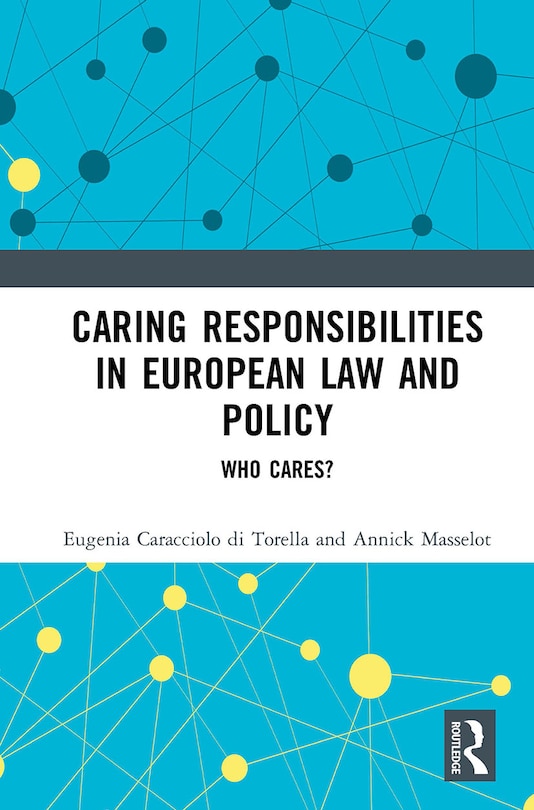Front cover_Caring Responsibilities In European Law And Policy