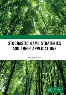Front cover_Stochastic Game Strategies And Their Applications