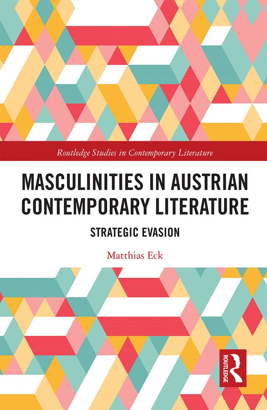 Front cover_Masculinities In Austrian Contemporary Literature