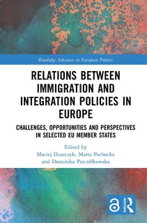 Front cover_Relations Between Immigration And Integration Policies In Europe