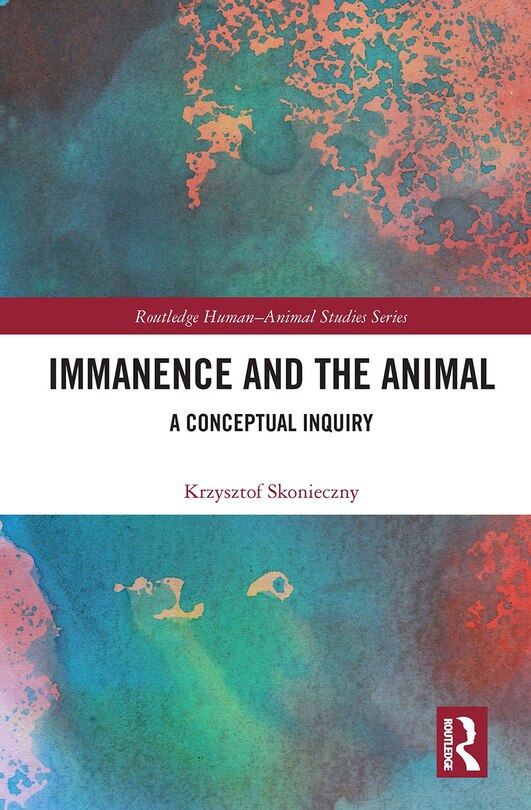 Front cover_Immanence And The Animal
