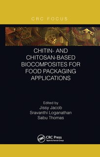 Front cover_Chitin- And Chitosan-based Biocomposites For Food Packaging Applications
