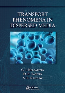 Couverture_Transport Phenomena In Dispersed Media