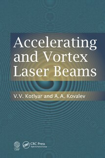 Front cover_Accelerating And Vortex Laser Beams