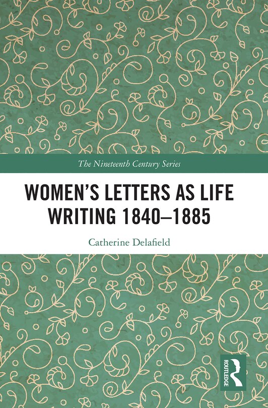 Couverture_Women's Letters As Life Writing 1840-1885