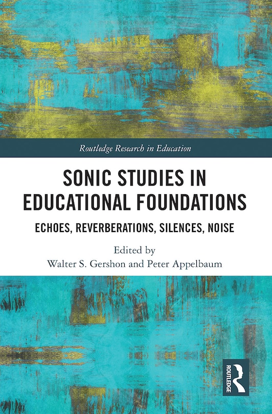 Front cover_Sonic Studies In Educational Foundations