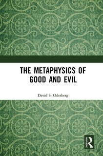 Front cover_The Metaphysics Of Good And Evil