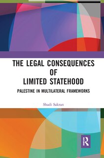 Front cover_The Legal Consequences Of Limited Statehood