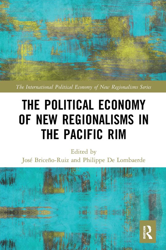 Couverture_The Political Economy of New Regionalisms in the Pacific Rim