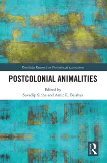 Front cover_Postcolonial Animalities
