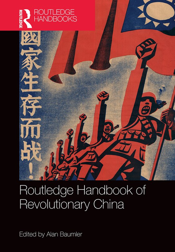 Front cover_Routledge Handbook Of Revolutionary China