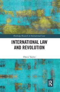 Front cover_International Law And Revolution