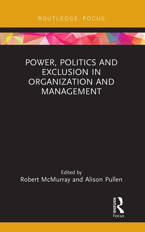 Couverture_Power, Politics And Exclusion In Organization And Management