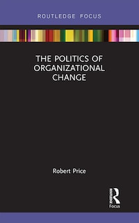 Front cover_Politics of Organizational Change