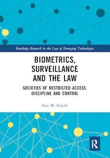 Couverture_Biometrics, Surveillance And The Law