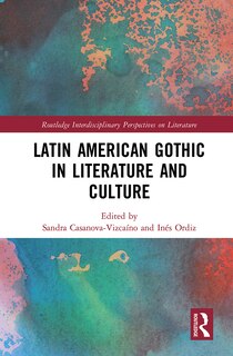 Couverture_Latin American Gothic In Literature And Culture