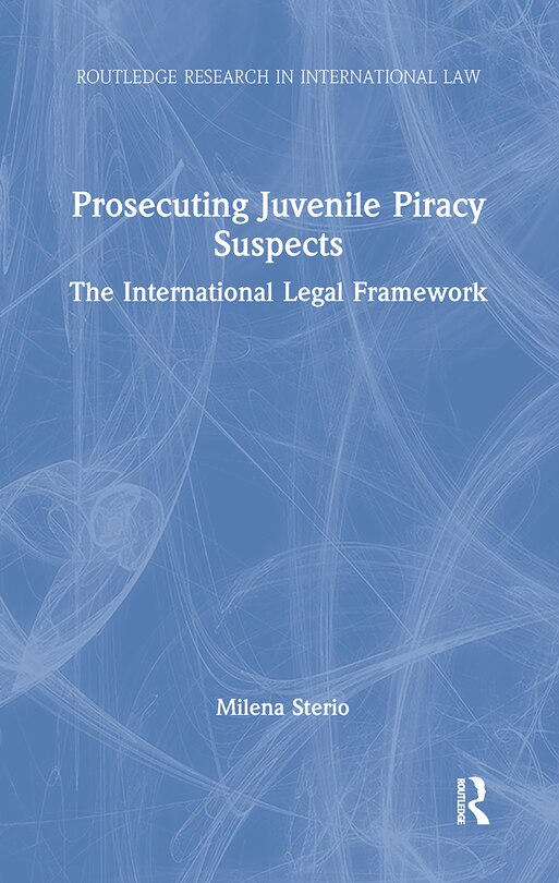 Front cover_Prosecuting Juvenile Piracy Suspects