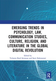 Front cover_Emerging Trends in Psychology, Law, Communication Studies, Culture, Religion, and Literature in the Global Digital Revolution