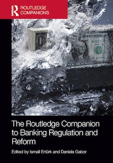 Couverture_The Routledge Companion to Banking Regulation and Reform