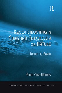 Front cover_Reconstructing A Christian Theology Of Nature