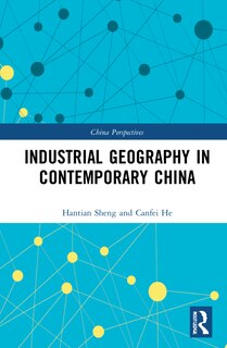 Couverture_Industrial Geography In Contemporary China