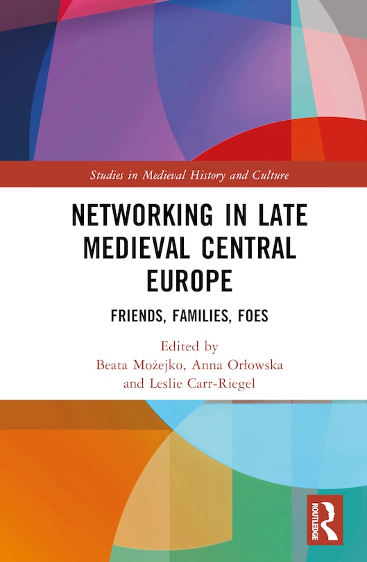 Front cover_Networking in Late Medieval Central Europe