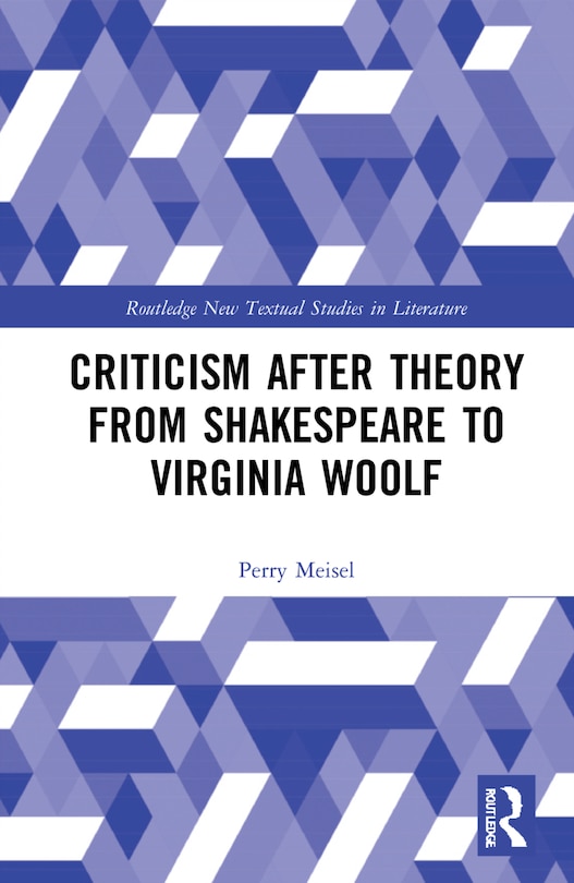 Front cover_Criticism After Theory from Shakespeare to Virginia Woolf