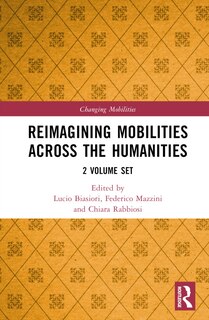 Front cover_Reimagining Mobilities across the Humanities