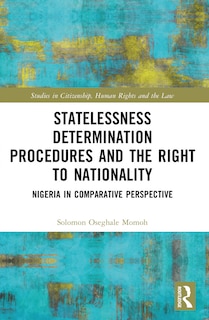 Couverture_Statelessness Determination Procedures and the Right to Nationality