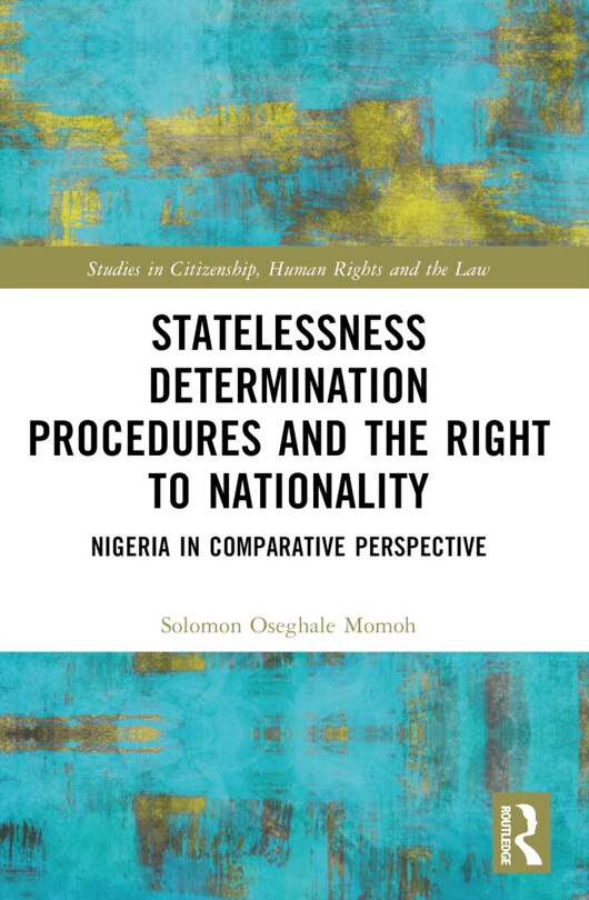 Couverture_Statelessness Determination Procedures and the Right to Nationality