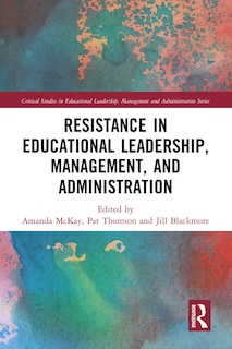 Couverture_Resistance in Educational Leadership, Management, and Administration