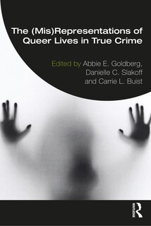 Front cover_The (Mis)Representation of Queer Lives in True Crime