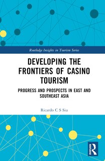 Front cover_Developing the Frontiers of Casino Tourism