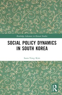 Front cover_Social Policy Dynamics in South Korea