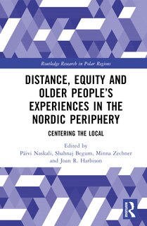 Couverture_Distance, Equity and Older People's Experiences in the Nordic Periphery