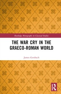 Front cover_The War Cry in the Graeco-Roman World