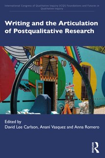 Front cover_Writing and the Articulation of Postqualitative Research