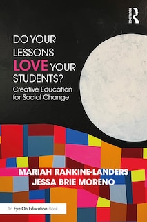 Front cover_Do Your Lessons Love Your Students?