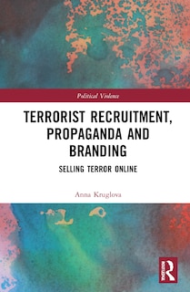 Couverture_Terrorist Recruitment, Propaganda And Branding