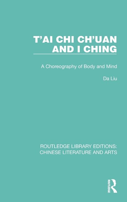 Front cover_T'ai Chi Ch'uan And I Ching