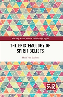 Front cover_The Epistemology of Spirit Beliefs