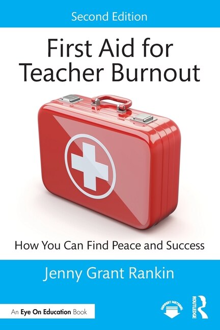 Front cover_First Aid For Teacher Burnout