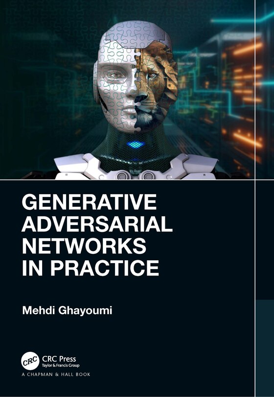 Front cover_Generative Adversarial Networks in Practice